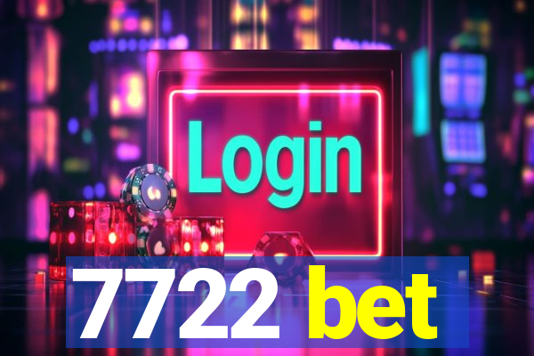 7722 bet